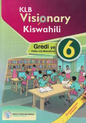 Klb Visionary Kiswahili Grade 6
